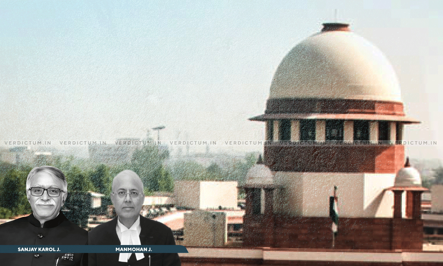 1680576 sc justice sanjay karol and justice manmohan