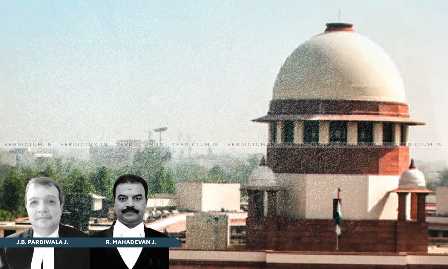 1697403 sc justice jb pardiwala justice r mahadevan