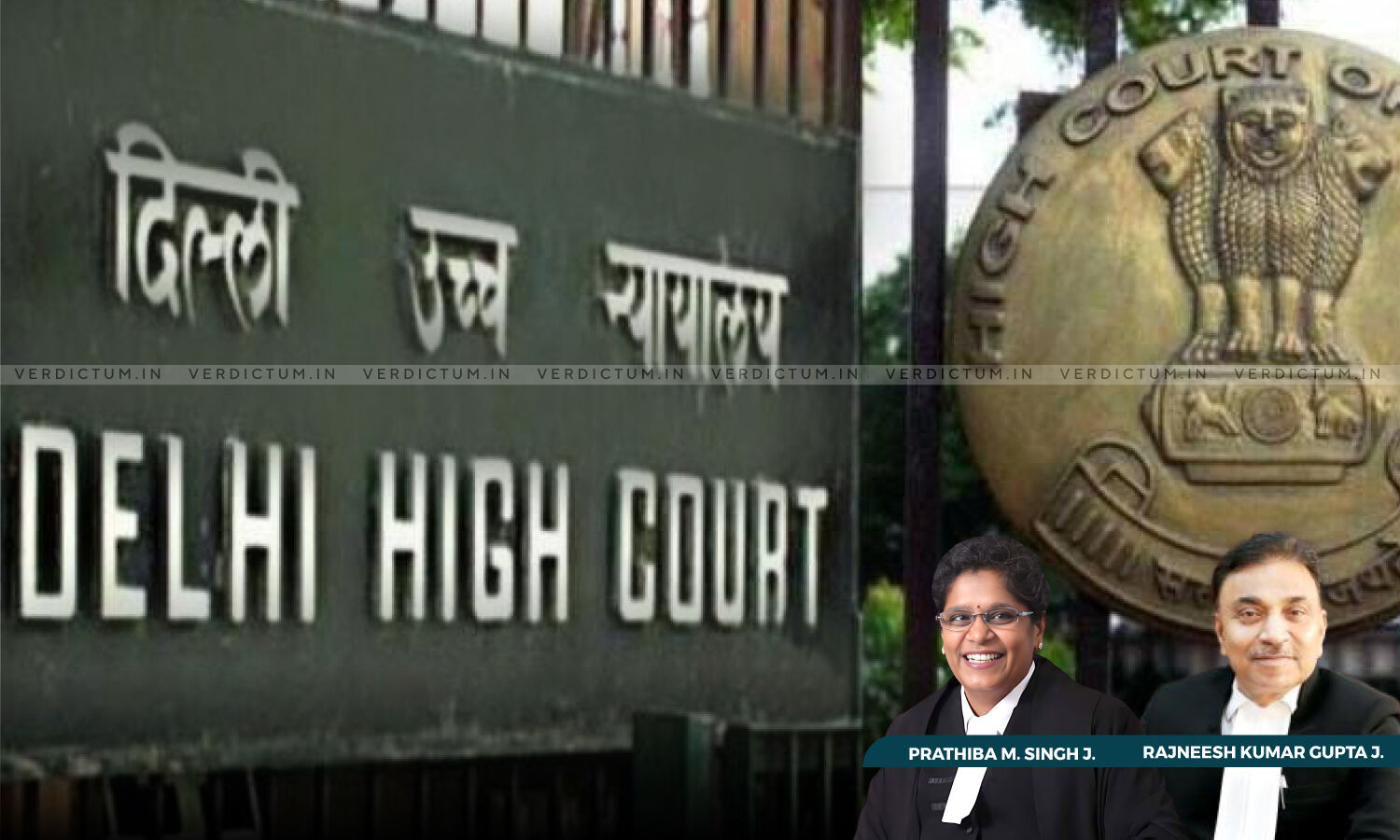 1697693 justice prathiba m singh and justice rajneesh kumar gupta delhi hc