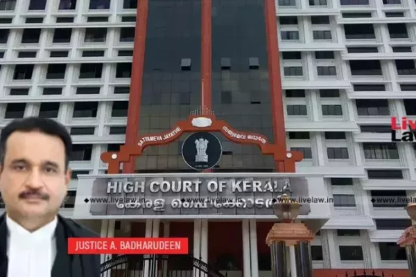 Essential Requirements To Complete Gift Deeds Under Transfer Of Property Act Would Also Apply To Settlement Deeds: Kerala High Court 527286 750x450518059 750x450511233 750x450453279 407730 justice a badharudeen.webp