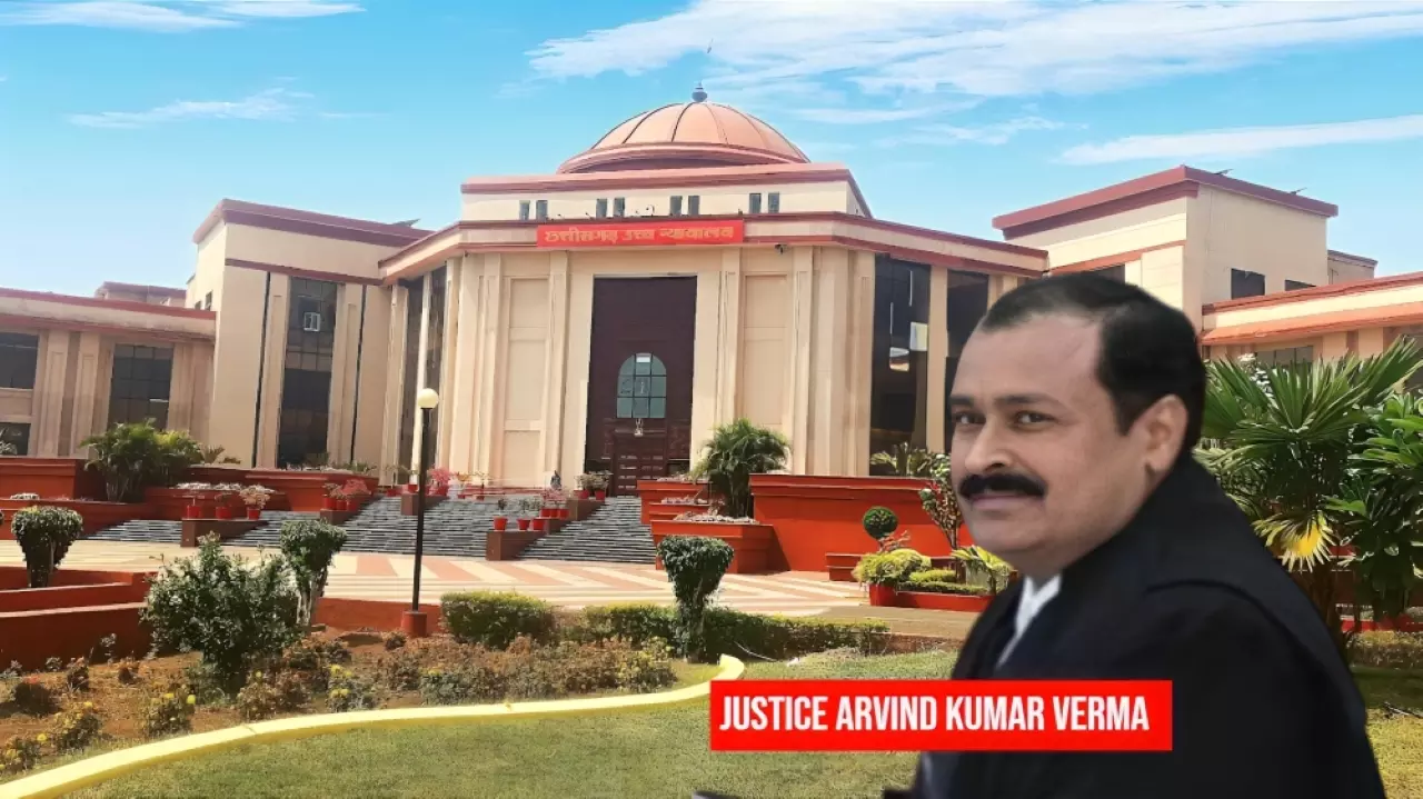 589575 justice arvind kumar verma chhattisgarh high court.webp