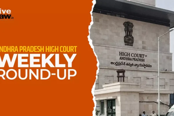 June 23 – June 29, 2025 594799 andhra pradesh high court weekly round up.webp