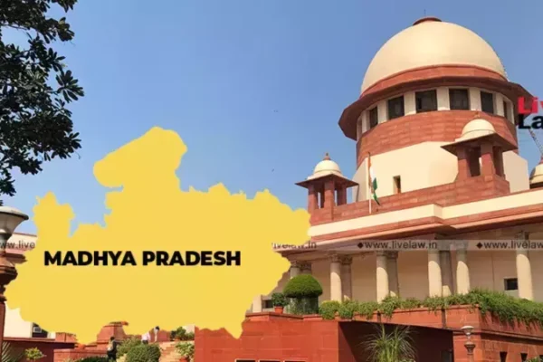 Supreme Court Stays MP HC Direction Mandating IPS-Level Supervision Of All Serious Crime Probes 600013 750x450597784 750x450562353 750x450536326 1600x960416230 406891 madhya pradesh sc 1.webp