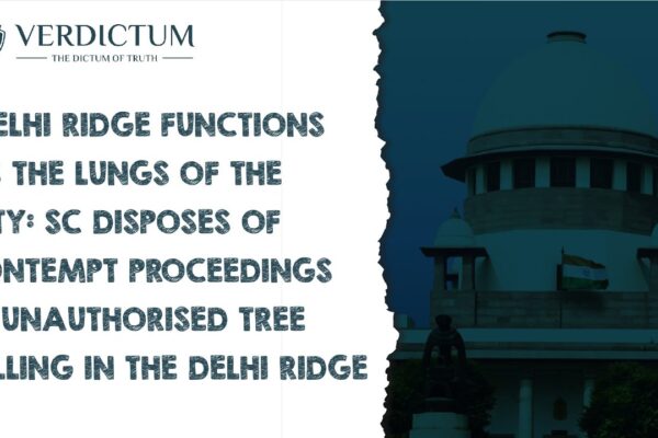 Delhi Ridge Functions As Lungs Of City: SC Disposes Of Contempt Case In Unauthorised Tree Felling yt full gOjCR4ONNKA