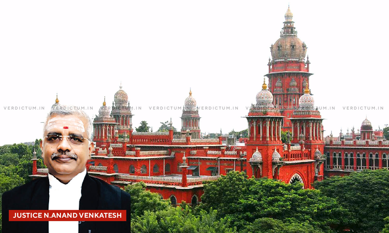 1351914 justice nanand venkatesh and madras hc