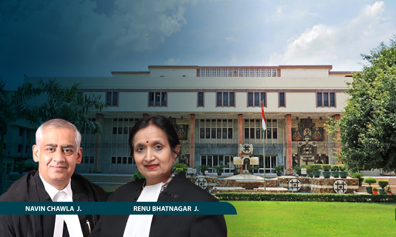1718279 justice navin chawla with justice renu bhatnagar with delhi high