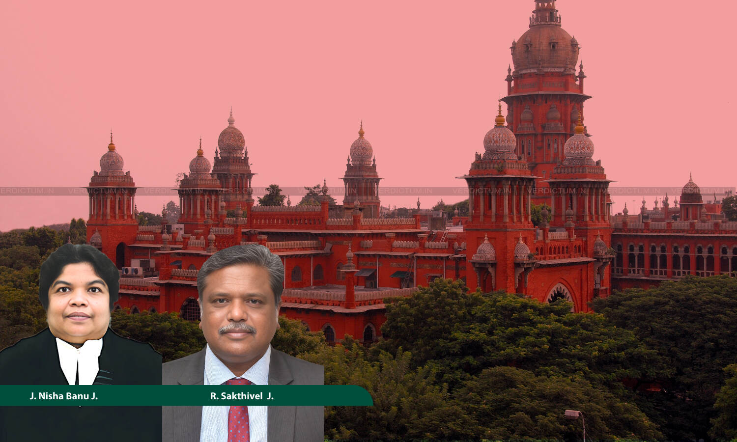 1721077 madras hc justice j nisha banu and justice r sakthivel
