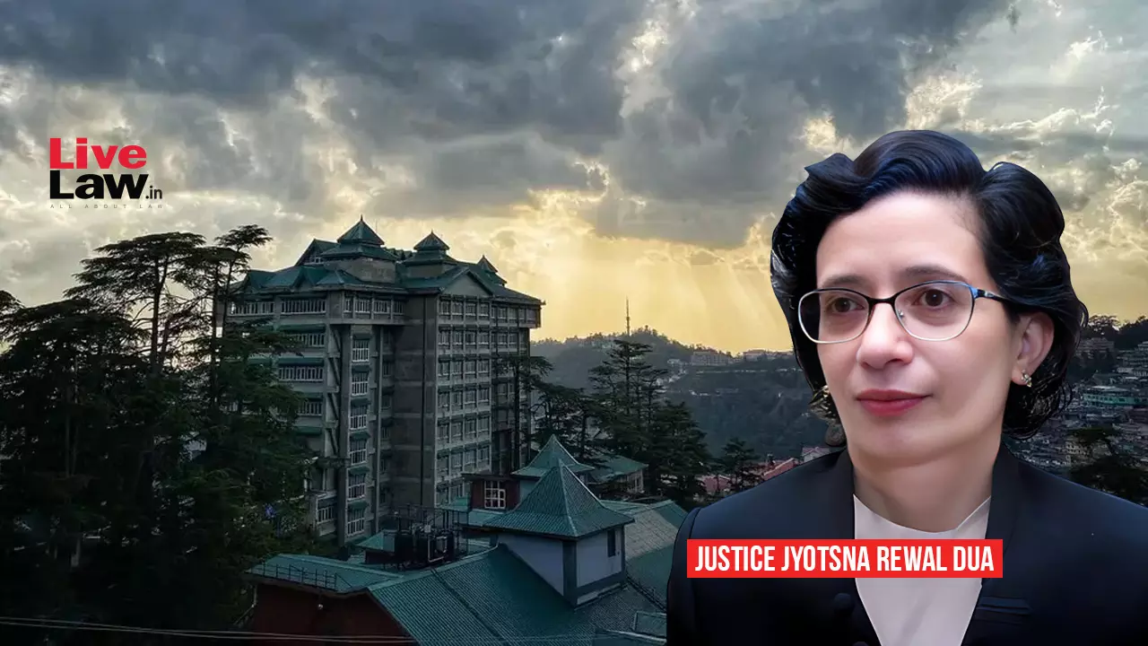 478478 justice jyotsna rewal dua himachal pradesh high court.webp