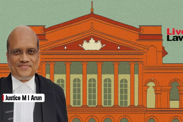 528921 justice mi arun karnataka hc.webp