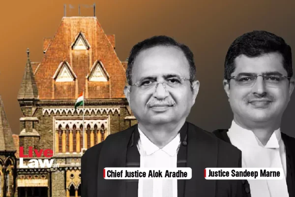 Tendering Authority Cannot Assign Alternative Interpretation To Tender Clause Which Is Unambiguous: Bombay High Court 604434 chief justice alok aradhe justice sandeep marne bombay high court.webp