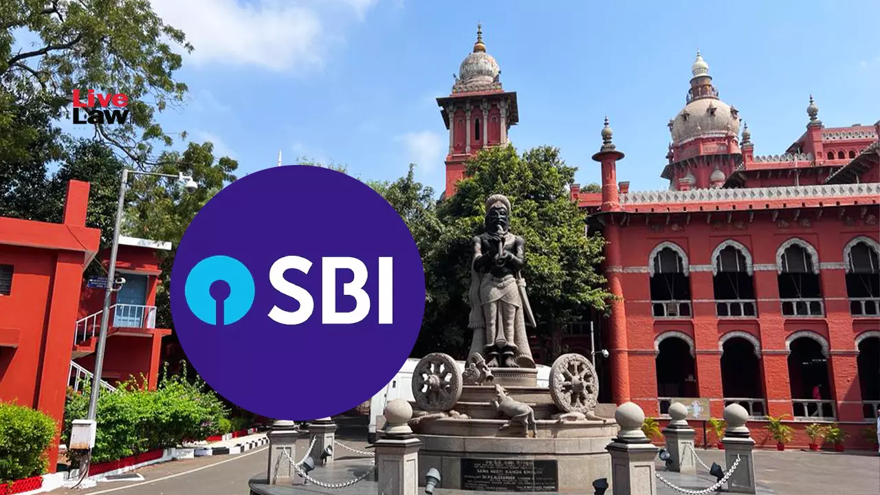 606566 sbi madras hc.webp