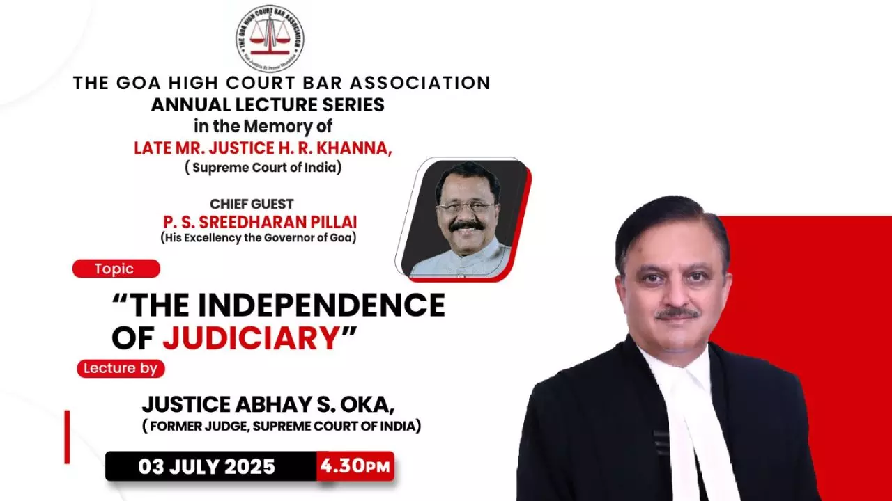 Goa High Court Bar, Annual Lecture Series, Late Justice H.R. Khanna, Independence of Judiciary