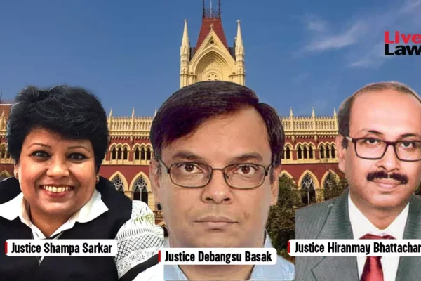 Order Passed By Bench Not Conferred With Determination By Roster Is A Nullity: Calcutta High Court Order Passed By Bench Not Conferred With Determination By Roster Is A Nullity: Calcutta High Court