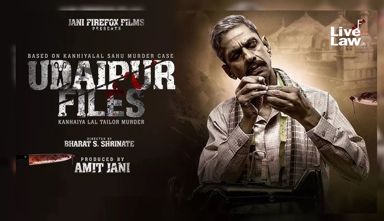 Jamiat Ulema-i-Hind Moves Delhi High Court Against Release Of Film 'Udaipur Files' Based On Kanhaiya Lal Murder Case, Cites Communal Tension