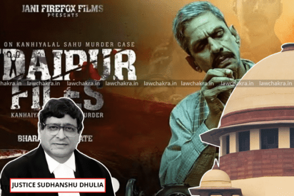 Tailor Kanhaiya Lal Killed By Muslims | “Let It Be Released”: Supreme Court Refuses to Halt ‘Udaipur Files’ Despite Plea by Murder Accused
