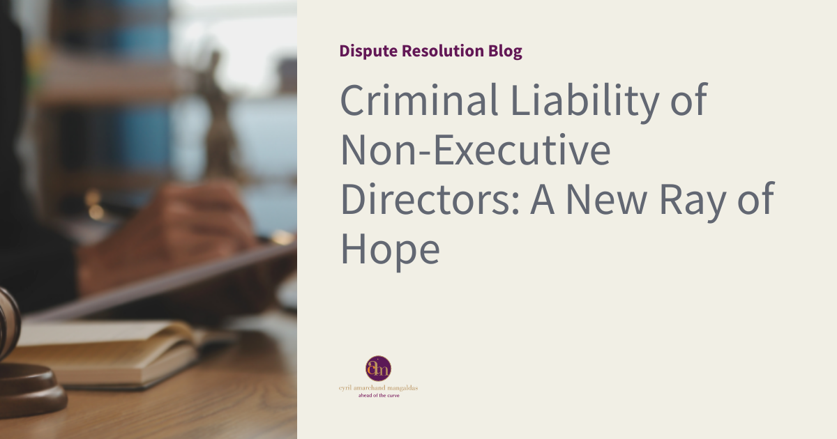 Criminal Liability of Non-Executive Directors: A New Ray of Hope