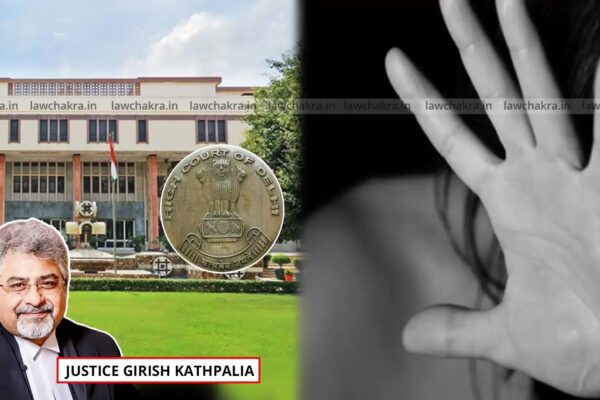Delhi High Court Slams Accused For Exploiting Minor Girl