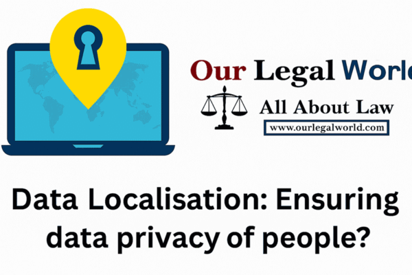 Data Localisation Ensuring data privacy of people IPR Blog