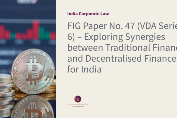 FIG Paper No. 47 (VDA Series 6) – Exploring Synergies between Traditional Finance and Decentralised Finance for India