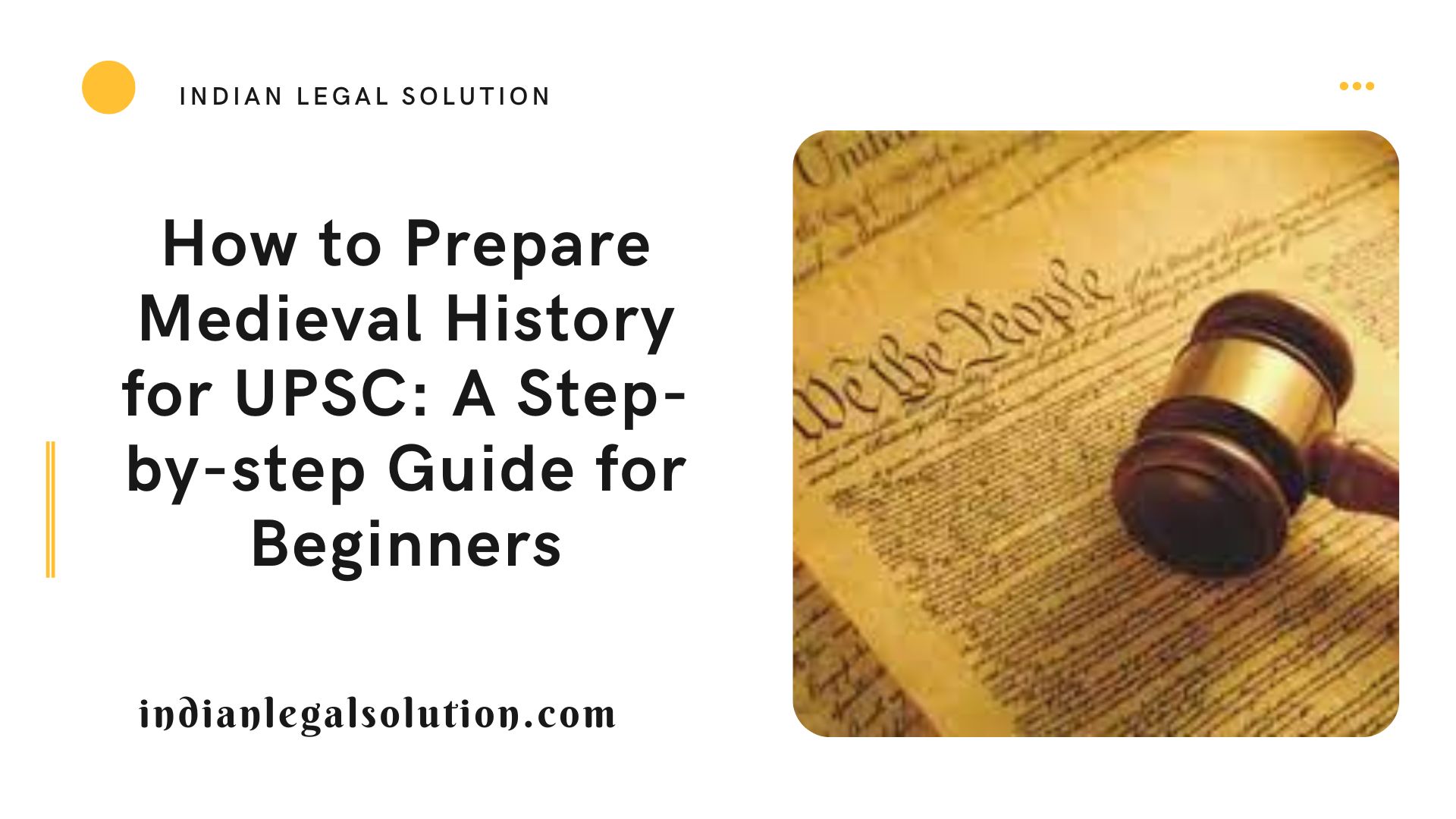How to Prepare Medieval History for UPSC: A Step-by-step Guide for Beginners