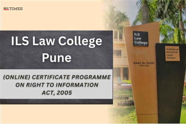 ILS, Pune Centre for Training for Good Governance is offering an online certificate Programme on Right to Information (RTI)