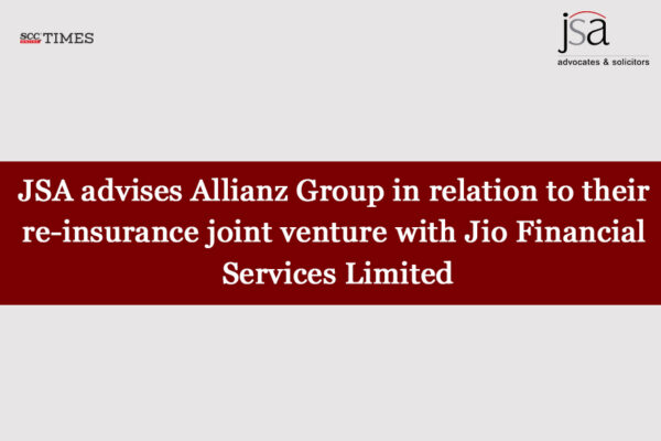 JSA Advises Allianz Group on Re-Insurance Joint Venture with Jio Financial Services