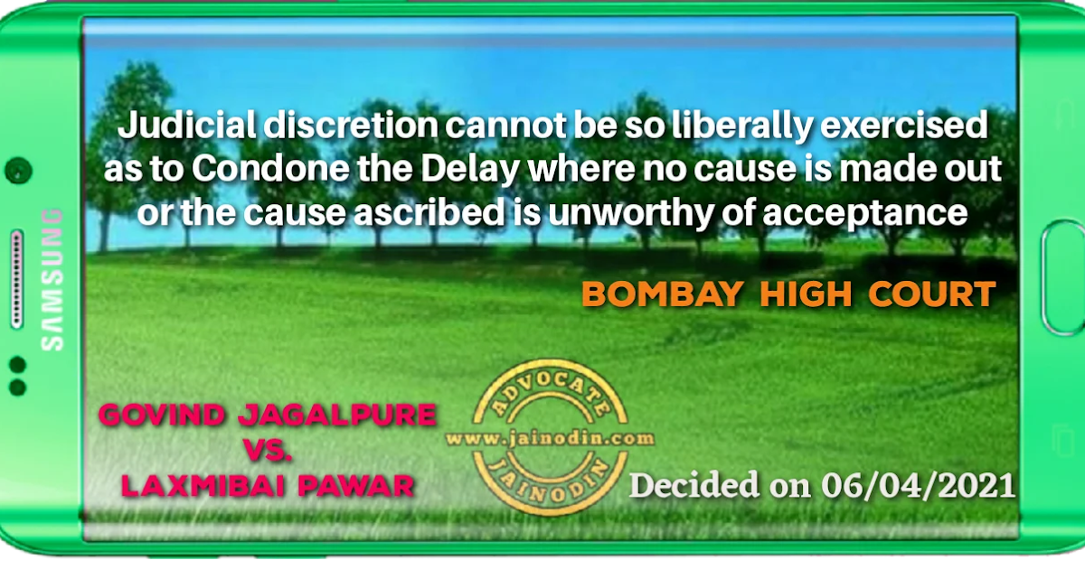 Judicial discretion cannot be so liberally exercised as to condone the delay where no cause is made out or the cause ascribed is unworthy of acceptance 1 Judicial discretion cannot be so liberally exercised as to condone the delay where no cause is made out or the cause ascribed is unworthy of acceptance