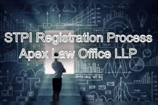 STPI Registration Process: A Step-by-Step Legal Guide for Businesses | Apex Law Office LLP: Appellate Lawyers STPI Registration Process: A Step-by-Step Legal Guide for Businesses