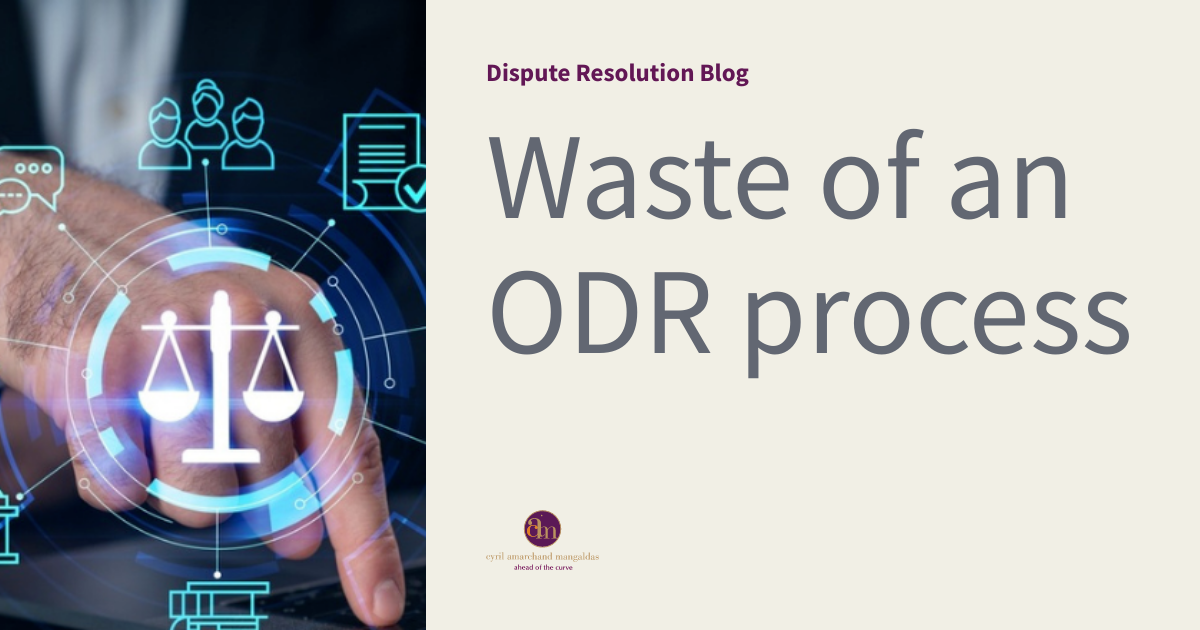 Waste of an ODR process 1 Waste of an ODR process