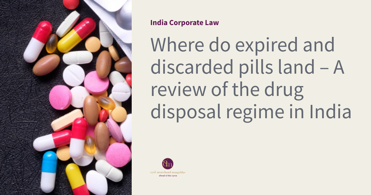 Where do expired and discarded pills land – A review of the drug disposal regime in India