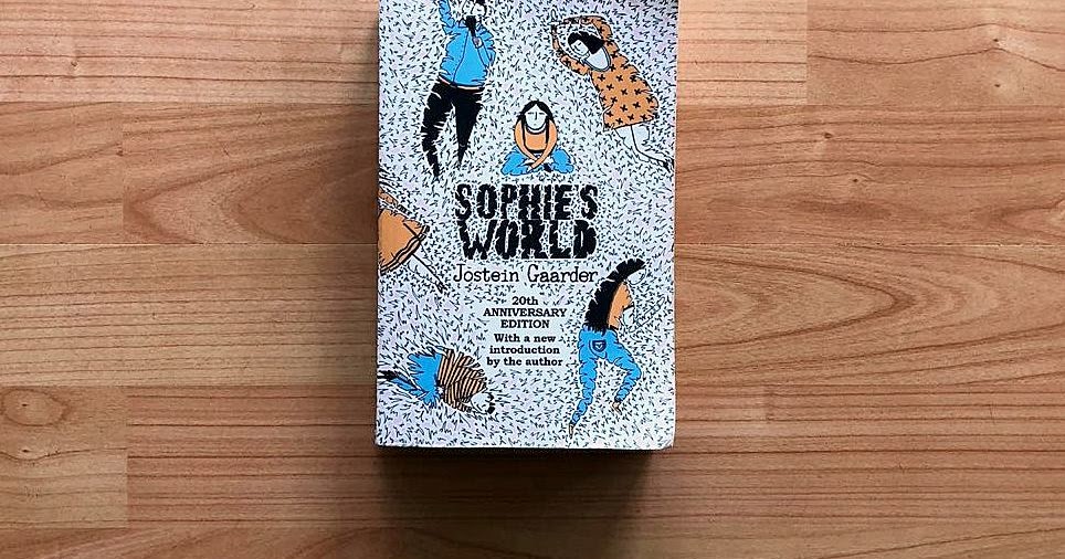 Why you must read 'Sophie's World' 1 Why you must read 'Sophie's World'