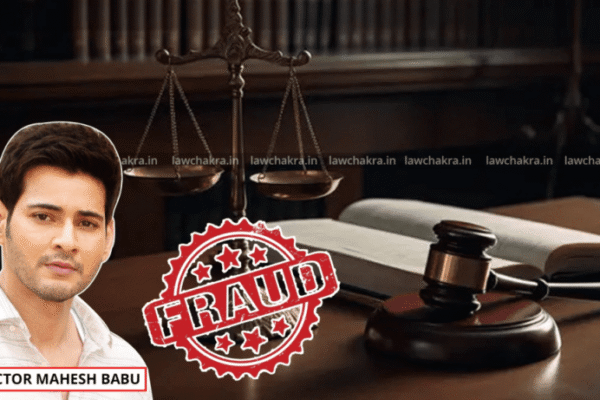 Mahesh Babu Receives Court Notice Over Alleged Rs 34 Lakh Real Estate Scam