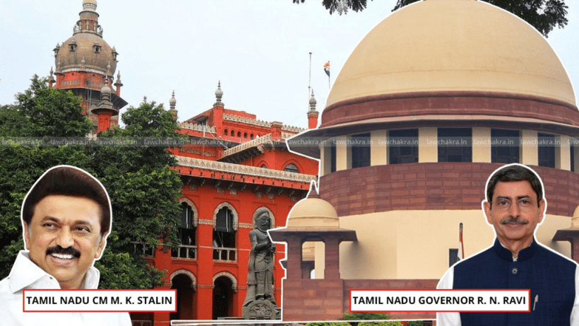 Tamil Nadu vs Governor: Supreme Court to Hear Challenge Against Madras HC Stay on Laws Passed with Deemed Assent
