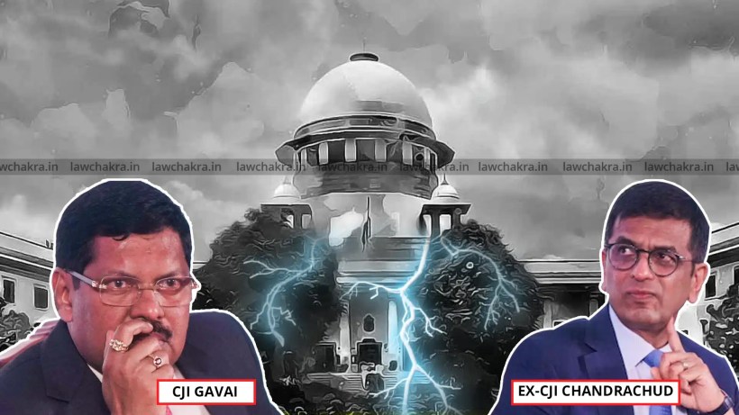 CJI Gavai Wants Ex-CJI Chandrachud To Be Removed Immediately?