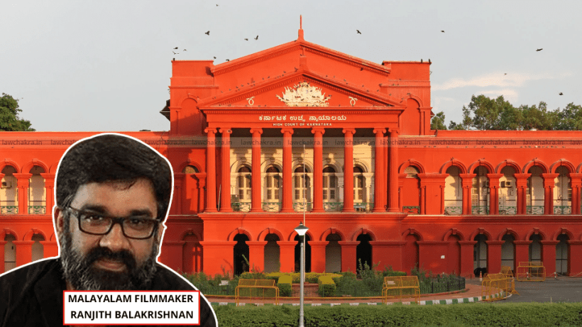 Karnataka High Court Quashes 2012 'Unnatural Sex' Case Against Director Ranjith Balakrishnan, Says Allegations Have No Strong Basis