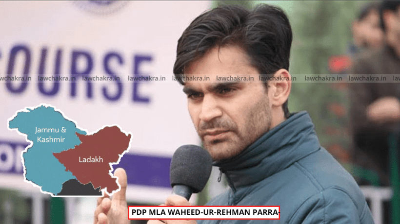 Kashmir Court Quashes Case Against PDP Leader Waheed Parra Over Election Roadshow: “MCC Is Not Law”