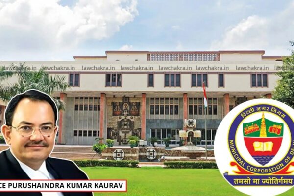 Municipal Corporation Of Delhi (MCD) Can Levy Conversion Charges For Commercial Use Of Industrial Plots Delhi High Court: "Municipal Corporation of Delhi (MCD) Can Levy Conversion Charges for Commercial Use of Industrial Plots"