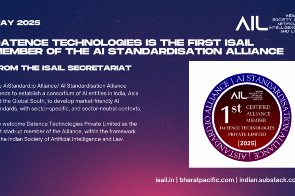 Datence Technologies is the First ISAIL Member of the AI Standardisation Alliance in 2025 Datence Technologies is the First ISAIL Member of the AI Standardisation Alliance in 2025