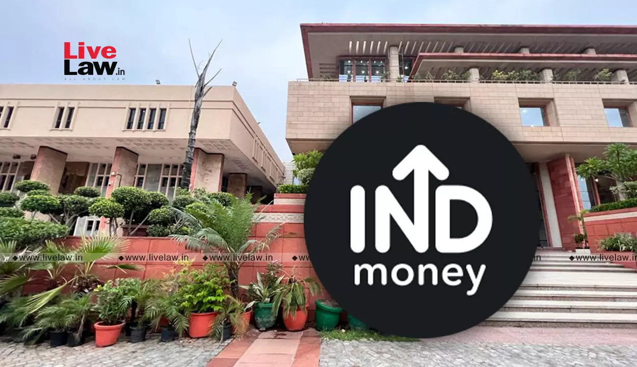 Delhi High Court Grants John Doe Injunction Over Trademark Infringement Of Share Market App 'INDmoney'