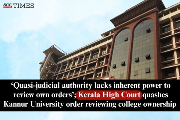 Ker HC Quashes Kannur University Order Reviewing College Ownership