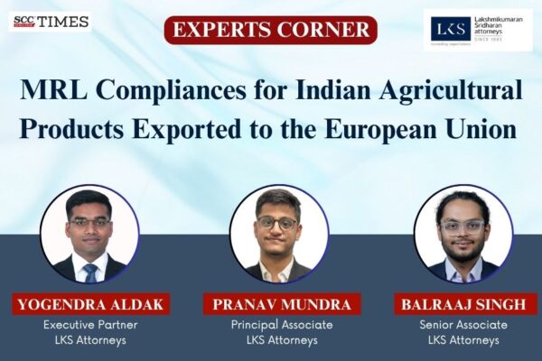 MRL Compliances for Indian Agricultural Products Exported to the European Union MRL Compliances for Indian Agricultural Products Exported to the European Union