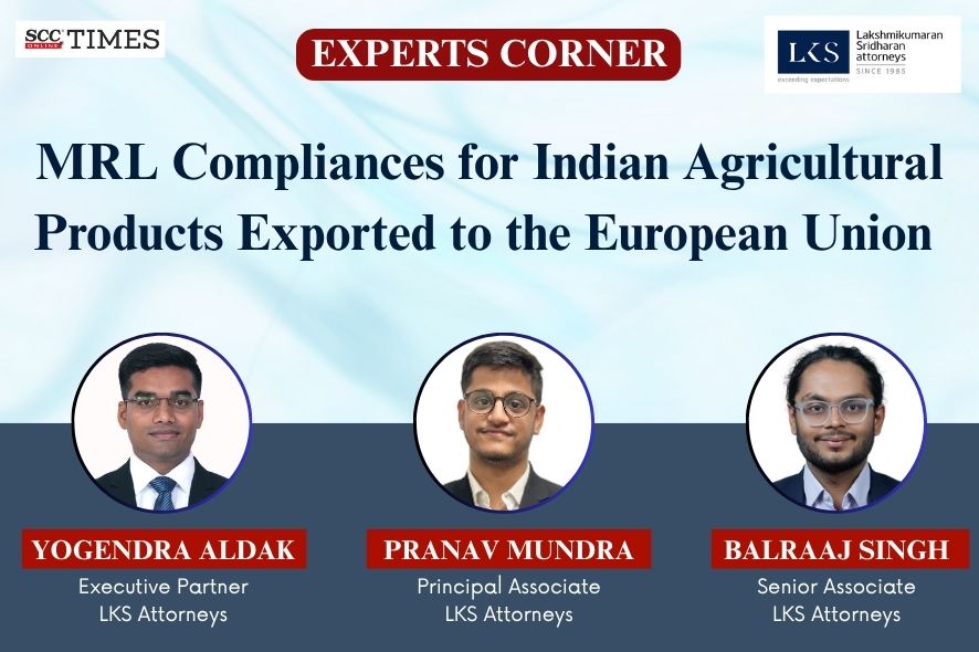 MRL Compliances for Indian Agricultural Products Exported to the European Union 1 MRL Compliances for Indian Agricultural Products Exported to the European Union