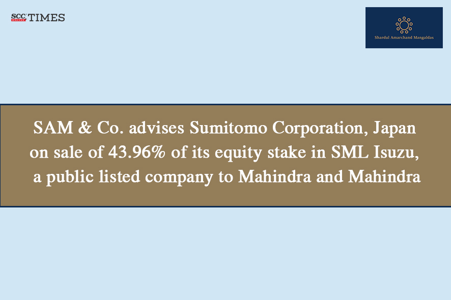 SAM & Co. Advises Sumitomo on 43.96% Stake Sale in SML Isuzu to Mahindra & Mahindra 1 SAM & Co. Advises Sumitomo on 43.96% Stake Sale in SML Isuzu to Mahindra & Mahindra