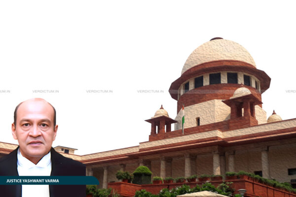 Supreme Court While Dismissing Justice Yashwant Varma’s Plea